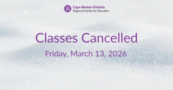 Purple text on snow-covered background reads: “Classes Cancelled. Friday, March 13, 2026.”