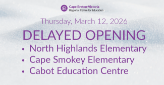 Purple text on snow-covered background reads: “Delayed Opening. Thursday, March 12, 2026. North Highlands Elementary, Cape Smokey Elementary, Cabot Education Centre"